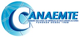 CANAEMTE - Cámara Nacional de Empresas de Telecomunicaciones